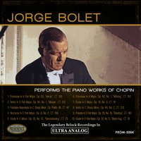 Fantaisie-Impromptu in C-Sharp Minor, Op. Posth. 66, CT. 46 - Jorge Bolet & Фридерик Шопен