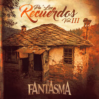 Indita Mía - El Fantasma
