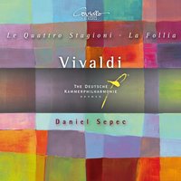 The Four Seasons, Violin Concerto No. 4 in F Minor, RV 297 "L'inverno": II. Largo - Daniel Sepec & Deutsche Kammerphilharmonie Bremen & Антонио Вивальди