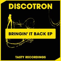 Bringin' It Back - Discotron