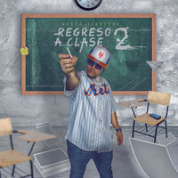 Regreso a Clase 2 - Acero Figueroa & Dwayne Alfonso