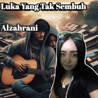 Luka Yang Tak Sembuh - Alzahrani