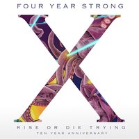 Heroes Get Remembered, Legends Never Die - Four Year Strong