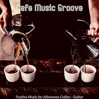 Festive Music for Cozy Cafes - Cafe Music Groove