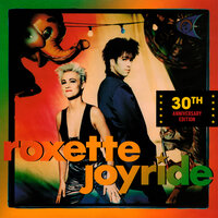 Joyrider - Roxette & Per Gessle