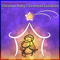 Silent Night - Christian Baby Lullabies