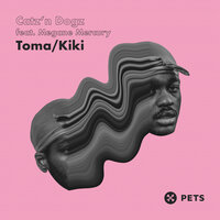 Toma - Catz 'n Dogz & Megane Mercury