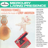 Anderson: Fiddle-Faddle - Eastman-Rochester "Pops" Orchestra & Frederick Fennell