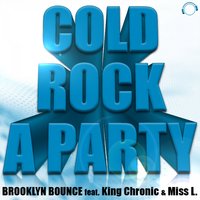 Cold Rock A Party - Brooklyn Bounce