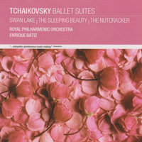 Tchaikovsky: The Nutcracker Suite Op.71a - No.2e: Danses caractéristiques - Danse chinoise - Enrique Batiz & Royal Philharmonic Orchestra & Пётр Ильич Чайковский