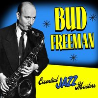 By Myself - Bud Freeman & Dave Frishberg & Bob Haggart & Don Lamond