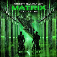 Matrix - Nitti Gritti & Nitti Gritti feat. Jimmy Levy