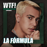 La Fórmula - Nico Domini & Original Cast of WTF!