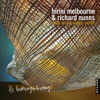 Hinemokemoke - Richard Nunns & Hirini Melbourne & Aroha Yates-Smith