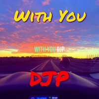 With You - DJP