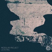 Leaving - Modular Project & Kasper Børke