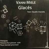 Dialogues : il sapore del ghiaccio - Vanni Miele & Claudio Citarella
