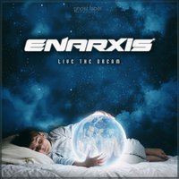 Live the Dream - Enarxis