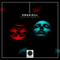 Give Me Dark - Ewan Rill
