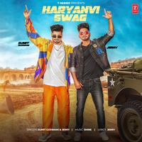 Haryanvi Swag - Sumit Goswami & Jerry