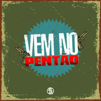 Vem no Pentão - Mc Flavinho & MC 7 Belo & DJ Tio Jota & Mc Dobella