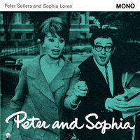 Bangers and Mash - Peter Sellers And Sophia Loren & Sophia Loren & Peter Sellers