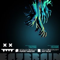 Hot Glue - Mefjus & Neonlight