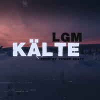 Kälte - Lgm