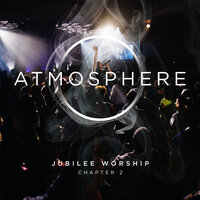 Atmosphere Shift - Jubilee Worship & Phil Thompson