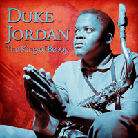 Sometimes I'm Happy - Duke Jordan