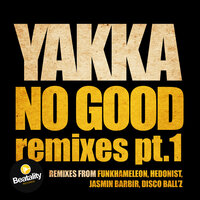 No Good - Yakka & Funkhameleon