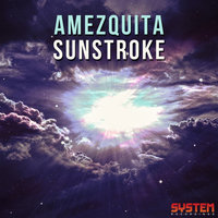 Sunstroke - Amezquita & Stas Drive
