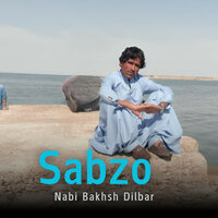 Sak Mana Dost - Nabi Bakhsh Dilbar