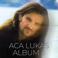 Umri u samoci - Aca Lukas