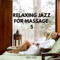 Nature Sounds - Relaxation Meditation (SPA Jazz Music) - Spa Jazz