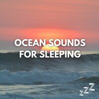 Ocean Sounds Calming (Loopable, No Fade) - Ocean Sounds for Sleeping & Ocean Waves for Sleep & Ocean Sounds for Sleep