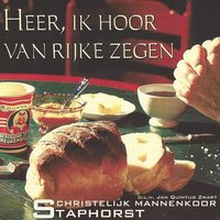 Heer onze God - Christelijk Mannenkoor Staphorst & Jan Quintus Zwart