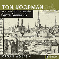 Lobt Gott, ihr Christen, allzugleich, BuxWV 202 - Ton Koopman & Дитрих Букстехуде