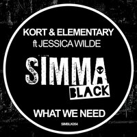 What We Need - Elementary & Jessica Symonds & KORT
