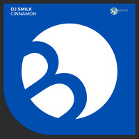 Cinnamon - DJ Smilk