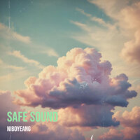 Safe Sound - Niboyeang
