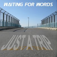 The Curve - Waiting for Words