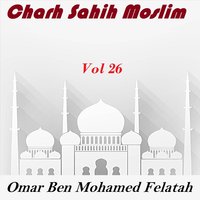 Charh Sahih Moslim, Pt.1 - Omar Ben Mohamed Felatah