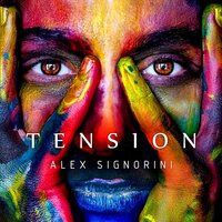 Tension - Alex Signorini