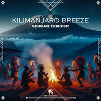 Kilimanjaro Breeze - Serkan Temizer & Cafe De Anatolia