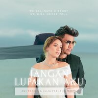 Jangan Lupakan Aku - Awi Rafael & Julia Farhana Marin