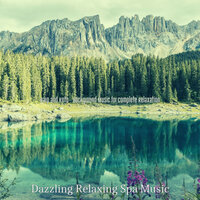 Magnificent Backdrops for Positive Energy - Dazzling Relaxing Spa Music
