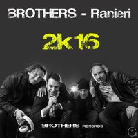 Sexy Girl - Brothers & Ranieri