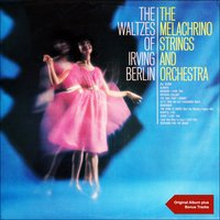 When I Lost You - The Melachrino Strings & Orchestra & Ирвинг Берлин