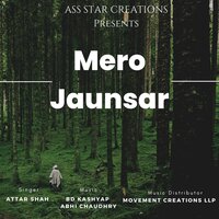Mero Jaunsar - Attar Shah
